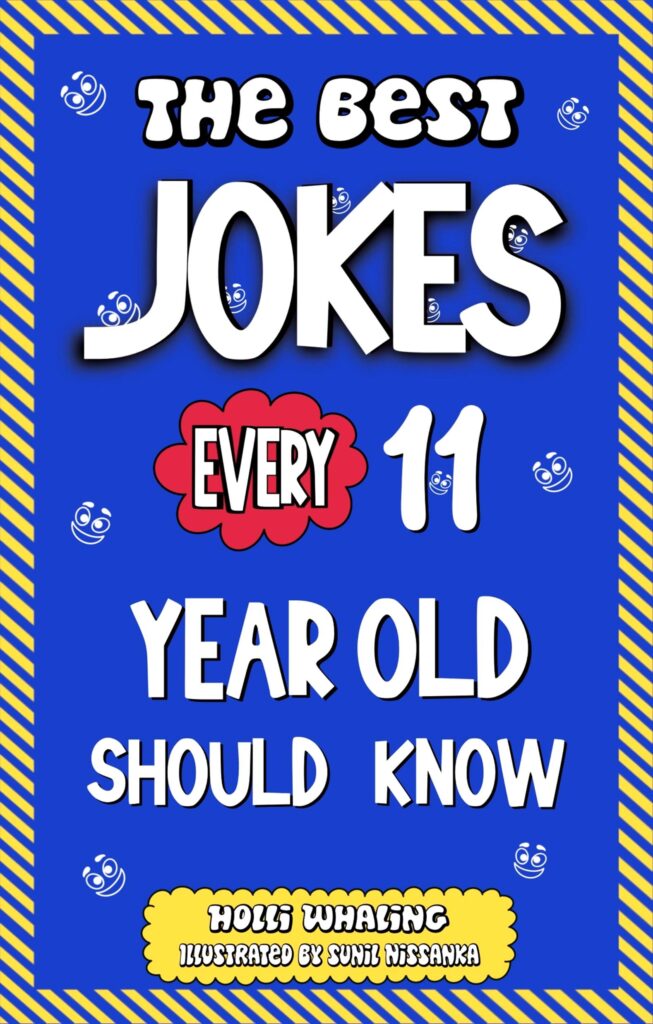 The best jokes every 11 year old should know joke book cover